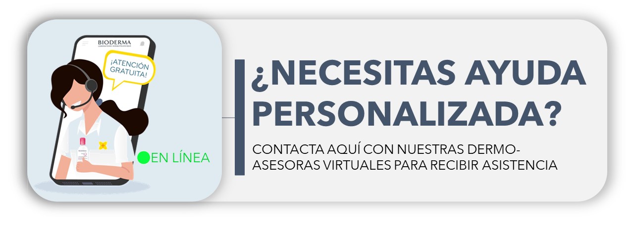 OBTÉN AYUDA PERSONALIZADA CON NUESTRAS DERMOASESORAS VIRTUALES